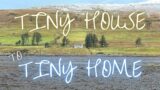 Tiny House to Tiny Home! – Moving Into A Century Old Cottage on the Isle of Skye, Scotland – Ep3