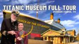 Titanic Museum in Pigeon Forge Tennessee Full 2023 Tour