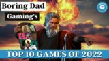 Top 10 Games of 2022: Boring Dad Gaming's Personal Picks