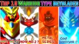 Top 10 Warrior Type Beyblades In Beyblade All Series | Beyblade Metal | Beyblade Burst | AFS | Hindi