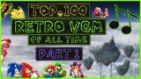 Top 100 Best Retro Video Game Musical Tracks of All Time (Part 1)