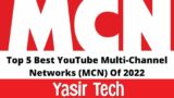 Top 5 Mcn Networks For Small Youtubers
