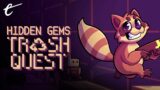 Trash Quest | Hidden Gems