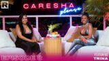 Trina Talks The Rap Game, Her Love Life, Being From Miami, The City Girls & More | Caresha Please