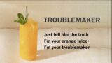 Troublemaker (Lyrics)