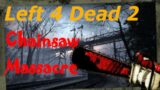 UNCENSORED Gore! | L4D2 Chainsaw Massacre Mutation on Blood Harvest, Part 3