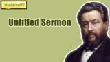 Untitled Sermon || Charles Spurgeon – Volume 31: 1885