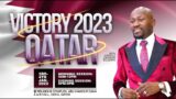 VICTORY 2023 DOHA QATAR (Day 1 Evening Session) By Apostle Johnson Suleman