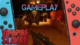 Vampire Slayer: The Resurrection | Nintendo Switch Gameplay