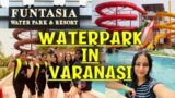 Waterpark in Varanasi || FUNTASIA Waterpark and resort || #waterpark #anubhavlogs #rider #funny