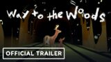 Way to the Woods – Gameplay Trailer | Wholesome Snack: The Game Awards Edition