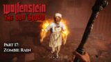 Wolfenstein – The Old Blood | Blind Playthrough I Part 17 – Zombie Rain
