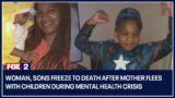 Woman, sons freeze to death after mother flees with children during mental health crisis