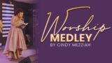 Worship Medley by Cindy Mezziah (Live)