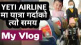 Yeti Airline || Yeti Air ||  Airhostage  of Yeti Airline Nepal || Loving Video From Sky of Yet Air.