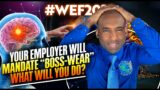 Your Employer Will Mandate “Boss-Wear”. What Will You Do? Can Satan & Scoundrels Read Your Thoughts?
