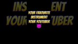 Your favourite instrument your youtuber #shorts #technogamerz #yessmartypie #gamerfleet