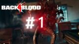 ZOMBIES!!!!Back 4 Blood