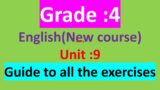 class 4 English/unit 9/directions/Reading text/ grammar/guide to all the exercises