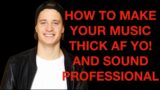 how to make your tracks sound professional