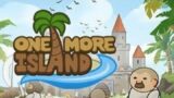 one more island how to start An  island properly tips island gamplay