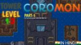 power tower level 1-3 in short time [coromon part-5 ] by Fuddyfggh