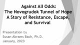"Against All Odds – The Novogrudok Tunnel Of Hope"