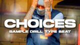 "CHOICES" Central Cee X Hard Melodic Drill Type Beat 2023 | Sad NY/UK Sample Drill Type Beat