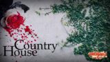 "Country House" by Ewen Whyte / A HorrorBabble Production