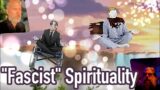 "Fascist" Spirituality
