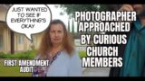 "Photographers Approached By Curious Church Members" #FirstAmendmentRights