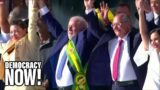 "Return to Democracy": Brazil Swears In Lula as President, as Far-Right Bolsonaro Flees to Florida
