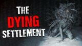 "The Dying Settlement" Scary Stories from The internet | Creepypasta