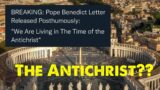 "Time Of The Antichrist" – Letter From Recently Deceased Pope