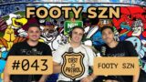 #043 – Footy SZN | The Cast Patrol Podcast