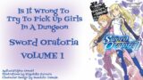 # 1 Is It Wrong to Try to Pick Up Girls in a Dungeon? Sword Oratoria – Volume 1 – Audiobook