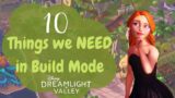 10 Things we NEED in Build Mode- Dreamlight Valley