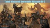 Immortal Empires – Tomb King and Bretonnian Alliance MP Episode 2