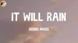 It Will Rain – Bruno Mars (Lyrics)