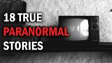 18 True Paranormal Stories – My Old TV | Paranormal M
