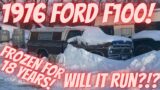 1976 Ford F100! Buried in a Snowbank for 18 Years! Will it Run?!?