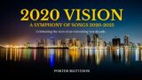 2020 Vision – Symphony of Songs [FULL SUITE]