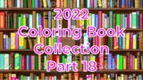 2022 Coloring Book Collection Part 18