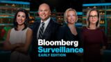 'Bloomberg Surveillance: Early Edition' Full (02/13/23)