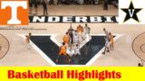 #6 Tennessee vs Vanderbilt Basketball Game Highlights 2 8 2023