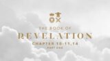 6:30 PM Wednesday Bible Study | Revelation 10-11 "The Good Guys of the Tribulation"