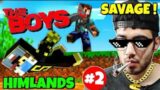 @YesSmartyPie HIMLANDS THE BOYS MINECRAFT MOMENTS | SAVAGE ! MOMENTS PART 2@DREAMBOYYT