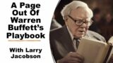 A Page out of Warren Buffett’s Playbook with Larry Jacobson – 02/15/23