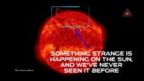A Part Of Sun Breaks Off, Forms A Strange Vortex; Baffles Scientists@TheCosmosNews