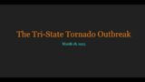 A Short-ish Summary | The Tri State Tornado Outbreak